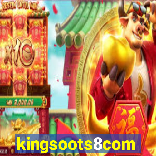kingsoots8com