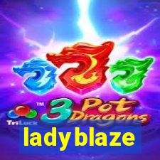 ladyblaze