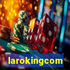 larokingcom