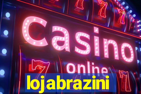 lojabrazini
