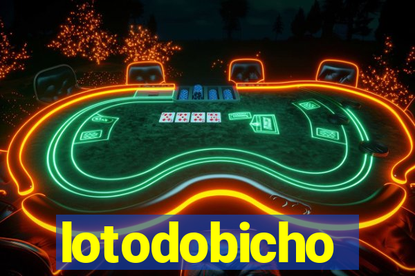 lotodobicho