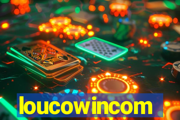 loucowincom