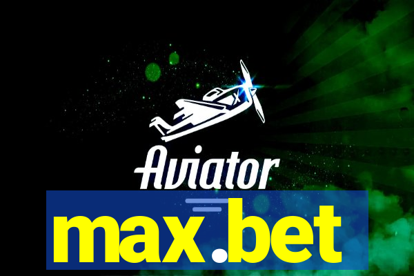 max.bet