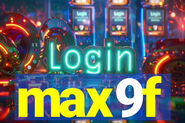 max9f