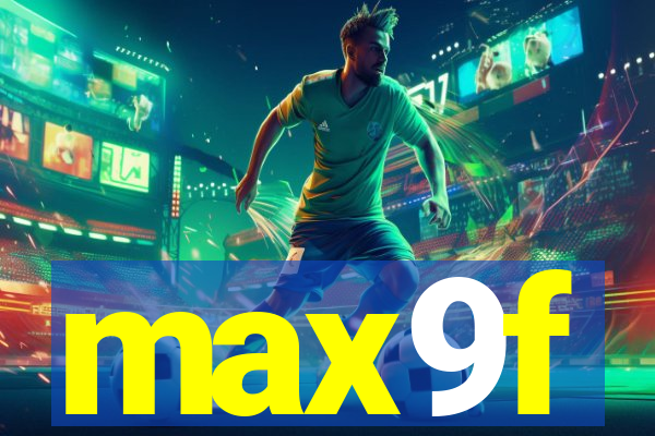 max9f