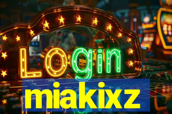 miakixz