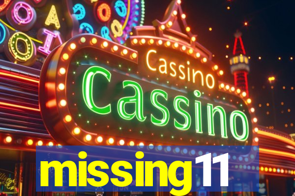 missing11