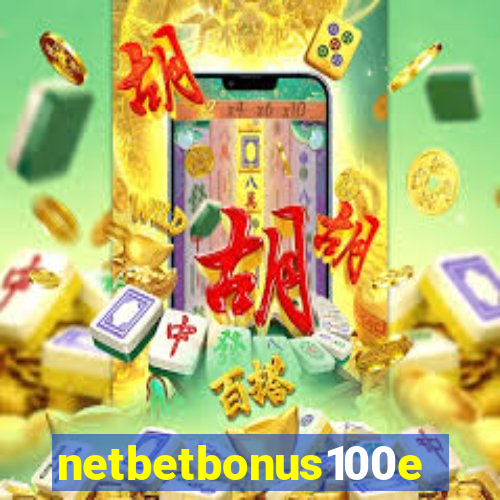 netbetbonus100e