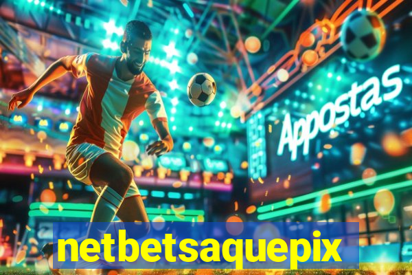 netbetsaquepix