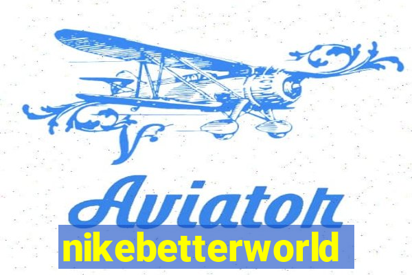 nikebetterworld.com