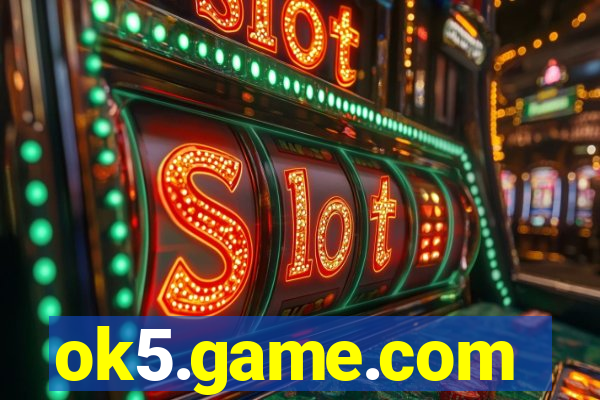 ok5.game.com