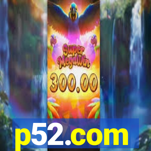 p52.com