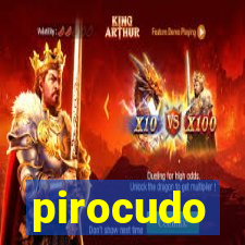 pirocudo