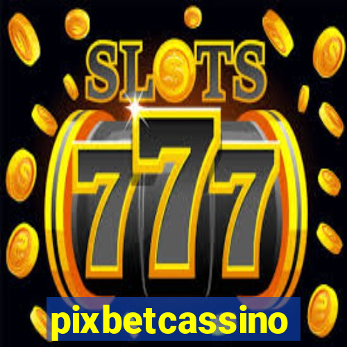 pixbetcassino