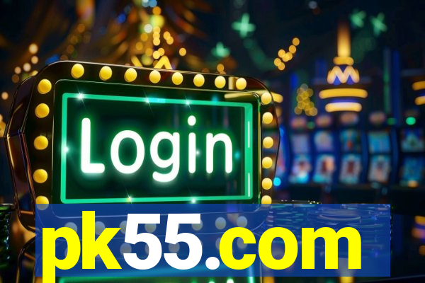 pk55.com