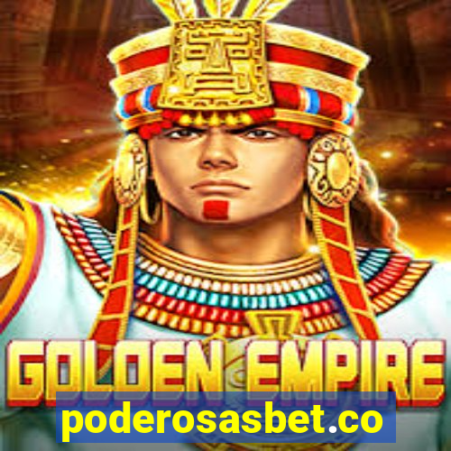 poderosasbet.com