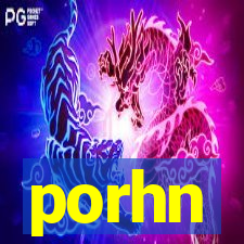 porhn