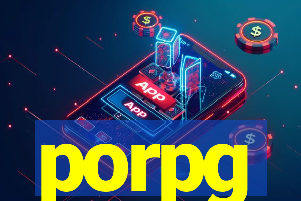 porpg