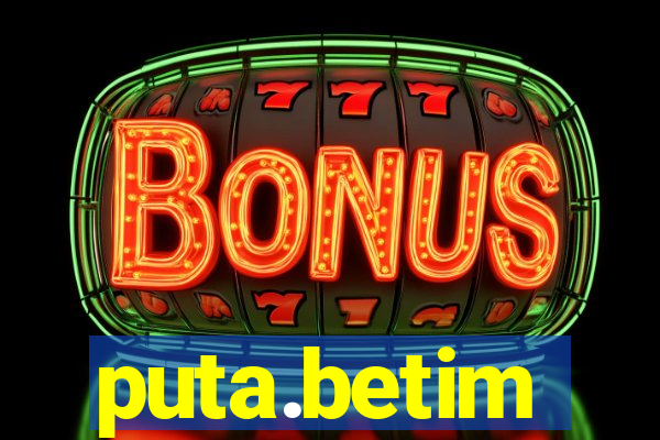 puta.betim