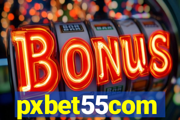 pxbet55com