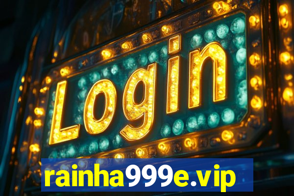 rainha999e.vip