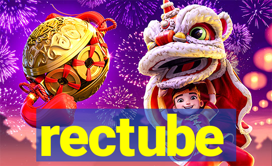 rectube