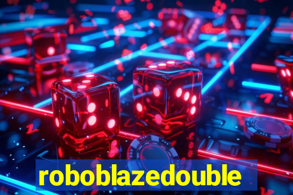 roboblazedouble