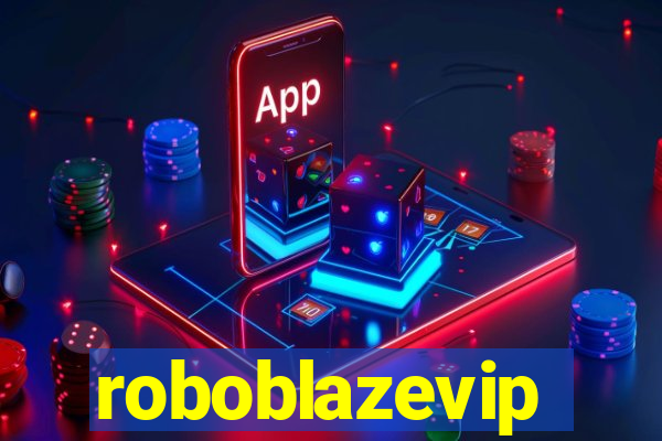 roboblazevip