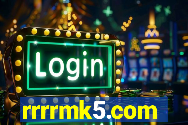 rrrrmk5.com