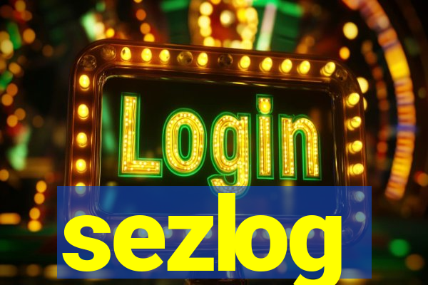 sezlog