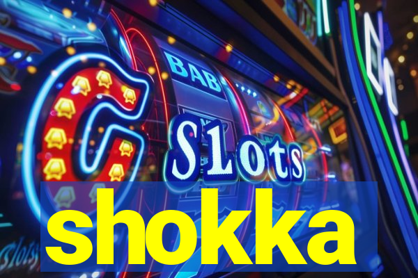 shokka