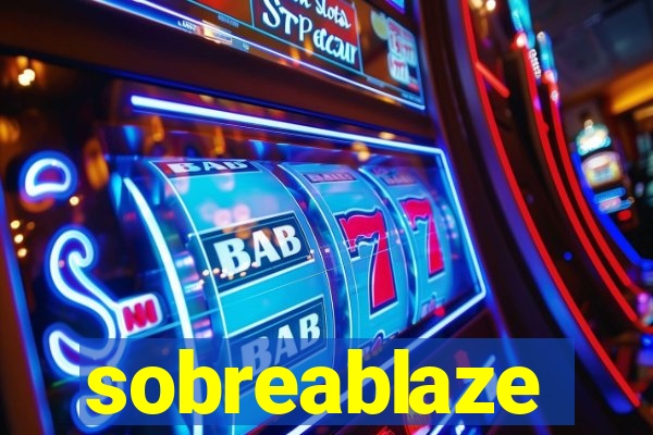 sobreablaze