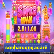 sonharcomjacare