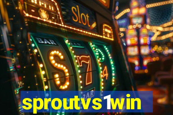 sproutvs1win