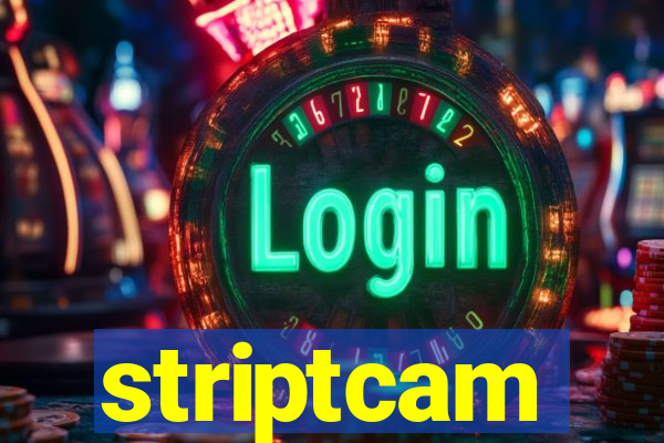 striptcam