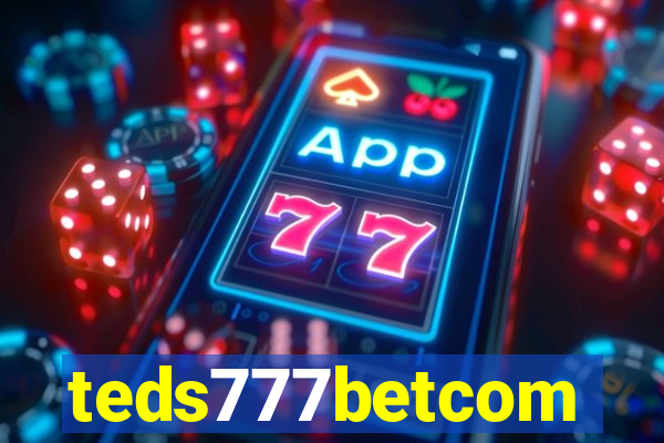 teds777betcom