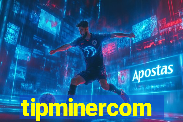 tipminercom