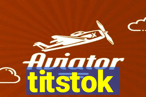 titstok