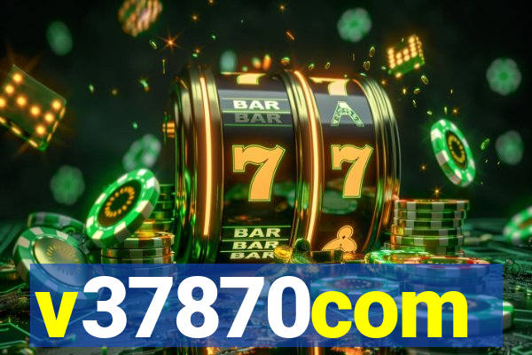 v37870com