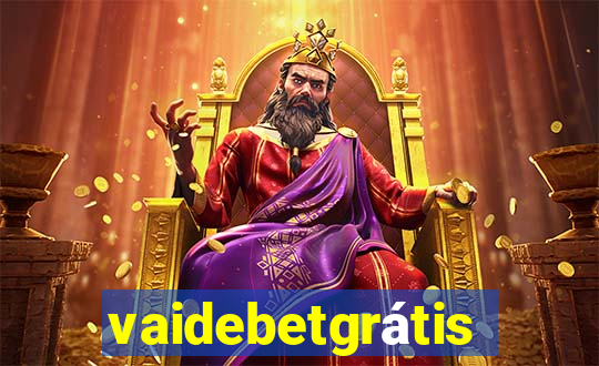 vaidebetgrátis