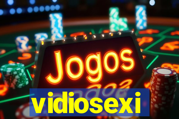 vidiosexi