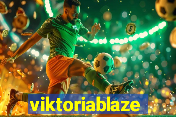 viktoriablaze