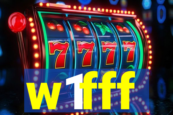 w1fff