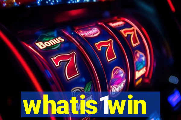 whatis1win