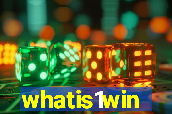 whatis1win