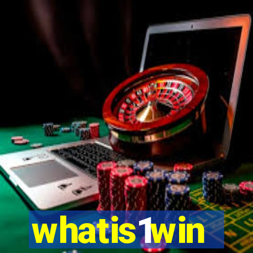 whatis1win
