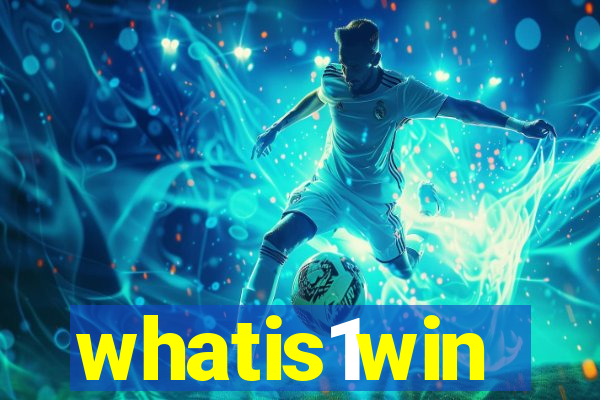 whatis1win