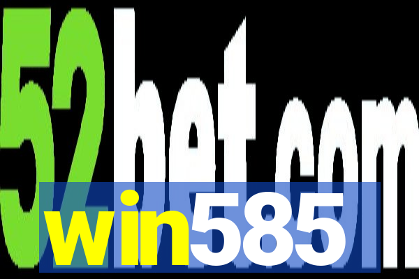 win585