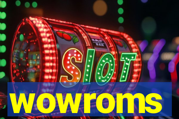 wowroms