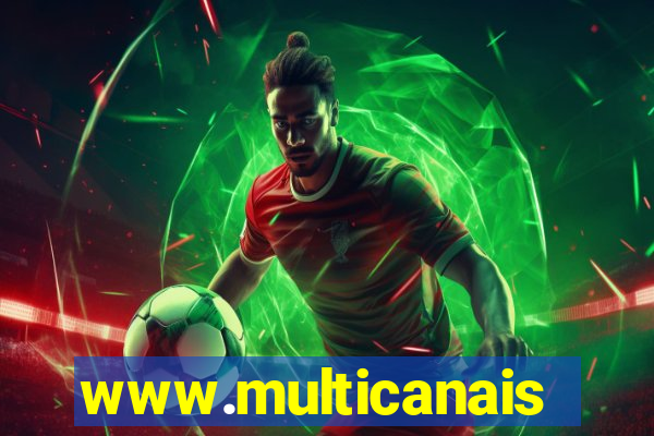 www.multicanais